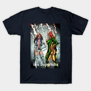 Crimson and Caress: My Sister is a Superhero T-Shirt